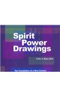 Spirit Power Drawings: The Foundation of a New Science