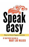 Speak Easy