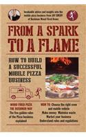 From a Spark to a Flame