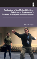 Application of the Michael Chekhov Technique to Shakespeare’s Sonnets, Soliloquies and Monologues