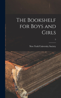 The Bookshelf for Boys and Girls; 5