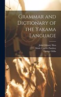 Grammar and Dictionary of the Yakama Language