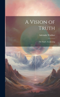 Vision of Truth