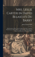 Mrs. Leslie Carter in David Belasco's Du Barry