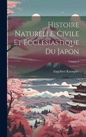 Histoire Naturelle, Civile Et Ecclésiastique Du Japon; Volume 3