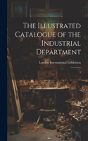 Illustrated Catalogue of the Industrial Department