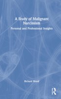 A Study of Malignant Narcissism