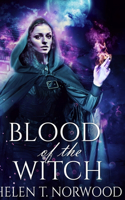 Blood Of The Witch: Large Print Hardcover Edition