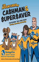 Adventures of Cashman and Supersaver