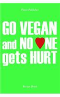 Go vegan and no one gets hurt