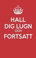 Hall Dig Lugn Och Fortsatt: - Blank sidtidskrift - Med inga linjer - (Dagbok, Notebook)(21 Keep Calm)
