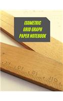 Isometric Grid Graph Paper Notebook