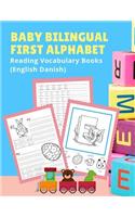 Baby Bilingual First Alphabet Reading Vocabulary Books (English Danish): 100+ Learning ABC frequency visual dictionary flash card games Engelsk dansk language. Tracing workbook plus picture coloring pages for toddler pres
