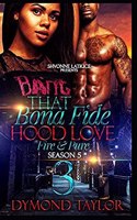 That Bona Fide Hood Love: Fire & Pure 3