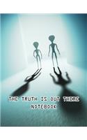 The Truth Is Out There Notebook