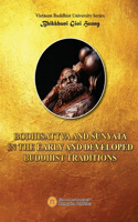 Bodhisattva and Sunyata in the Early and Developed Buddhist Traditions