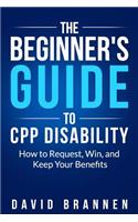 The Beginner's Guide to CPP Disability