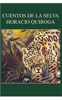 Horacio Quiroga - Cuentos de la Selva