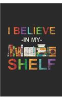 I Believe In My Shelf