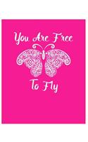 You are Free to Fly: 100 Pages - College Ruled