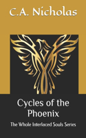 Cycles of the Phoenix