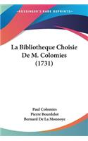 Bibliotheque Choisie De M. Colomies (1731)