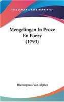 Mengelingen in Proze En Poezy (1793)
