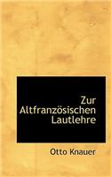 Zur Altfranz Sischen Lautlehre