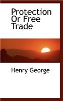 Protection or Free Trade