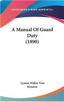 A Manual of Guard Duty (1890)