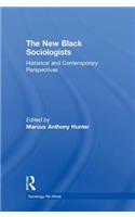 The New Black Sociologists