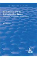 Black Women and The Criminal Justice System: Towards the Decolonisation of Victimisation