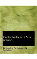 Carlo Porta E La Sua Milano.