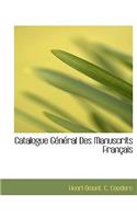 Catalogue General Des Manuscrits Francais