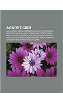 Agnosticism: Secularism, Secular Humanism, Brights Movement, Existence of God, Anti-Clericalism, Freethought, Irreligion in Austral