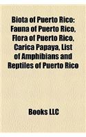 Biota of Puerto Rico: Fauna of Puerto Rico, Flora of Puerto Rico, Carica Papaya, List of Amphibians and Reptiles of Puerto Rico