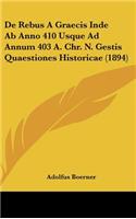 de Rebus a Graecis Inde AB Anno 410 Usque Ad Annum 403 A. Chr. N. Gestis Quaestiones Historicae (1894)