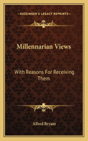Millennarian Views