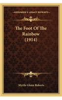 Foot of the Rainbow (1914) the Foot of the Rainbow (1914)