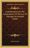 Considerations on the Inexpediency of the Law of Marriage in Scotland (1828)