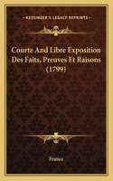 Courte And Libre Exposition Des Faits, Preuves Et Raisons (1799)