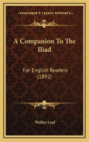 A Companion To The Iliad
