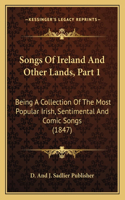 Songs Of Ireland And Other Lands, Part 1