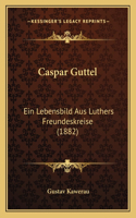Caspar Guttel