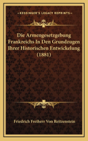 Die Armengesetzgebung Frankreichs In Den Grundzugen Ihrer Historischen Entwickelung (1881)