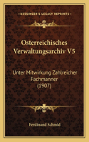 Osterreichisches Verwaltungsarchiv V5