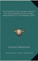 Die Altdeutschen Handschriften Der Kaiserlichen Offentlichen Bibliothek Zu St. Petersburg (1853)