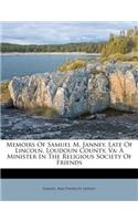 Memoirs of Samuel M. Janney, Late of Lincoln, Loudoun County, Va