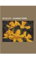 Kyle Xy - Characters: 781227, 781228, Adam Baylin, Allison, Amanda Bloom, Andy Jensen, Anna Manfredi, Ashleigh Redmond, Brad, Brian Taylor,(English)