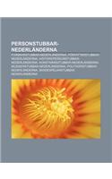 Personstubbar-Nederlanderna: Forskarstubbar-Nederlanderna, Forfattarstubbar-Nederlanderna, Historiepersonstubbar-Nederlanderna(Swedish)